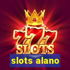slots alano